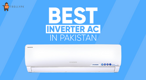 List of the Best & Different Inverter AC in Pakistan