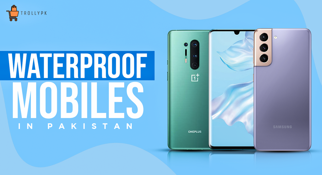 Best Waterproof Mobile Phones in Pakistan