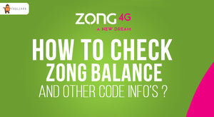 How to Check Zong Balance & Other Code Info’s?